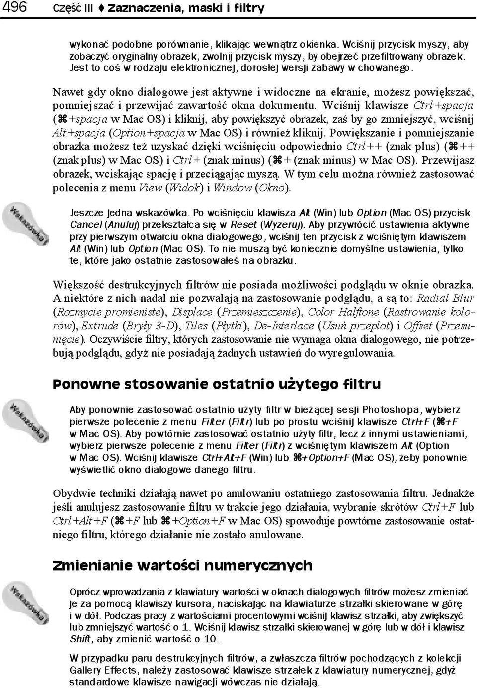 Nawet gdy okno dialogowe jest aktywne i widoczne na ekranie, możesz powiększać, pomniejszać i przewijać zawartość okna dokumentu.