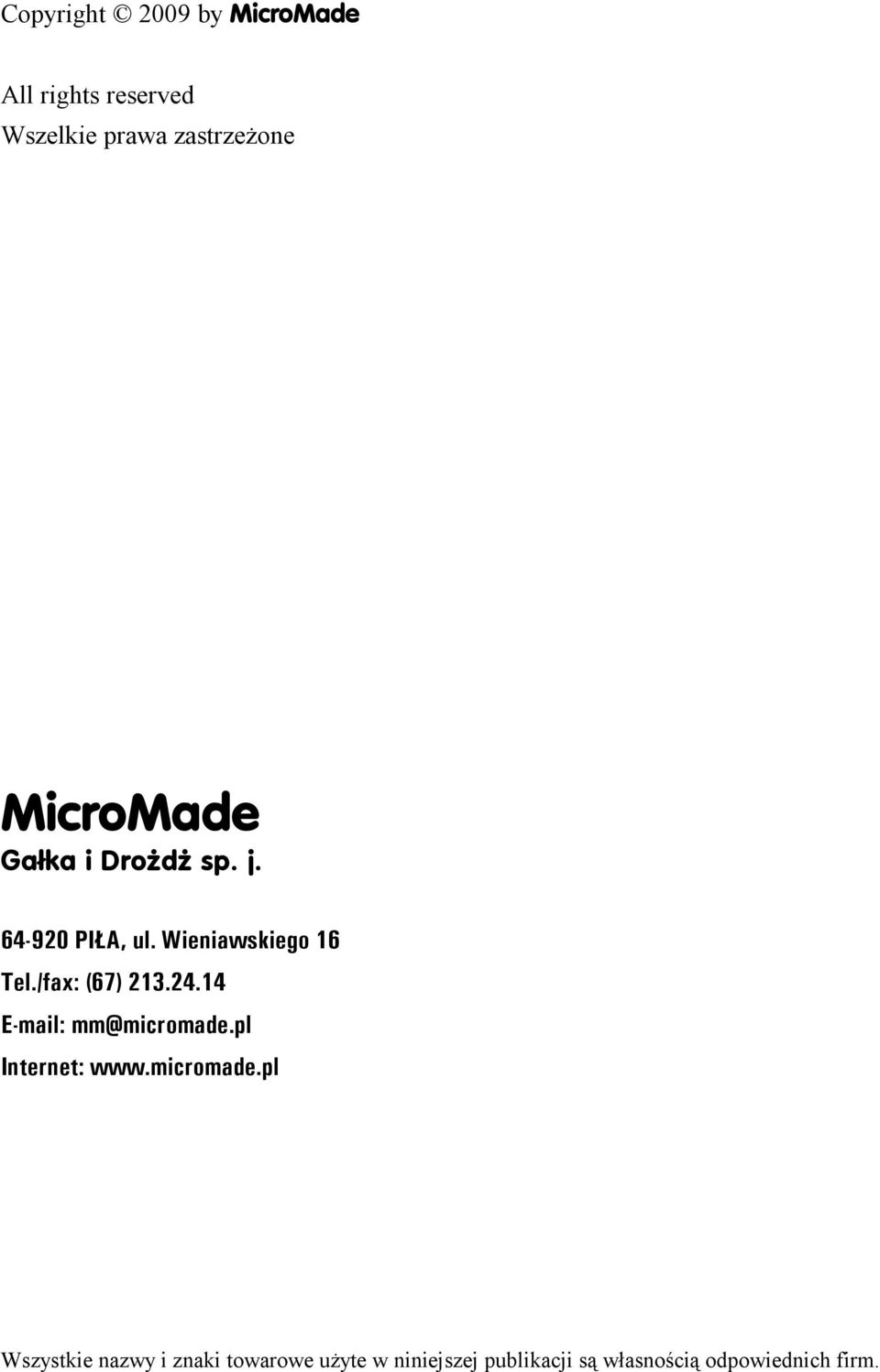 /fax: (67) 213.24.14 E-mail: mm@micromade.