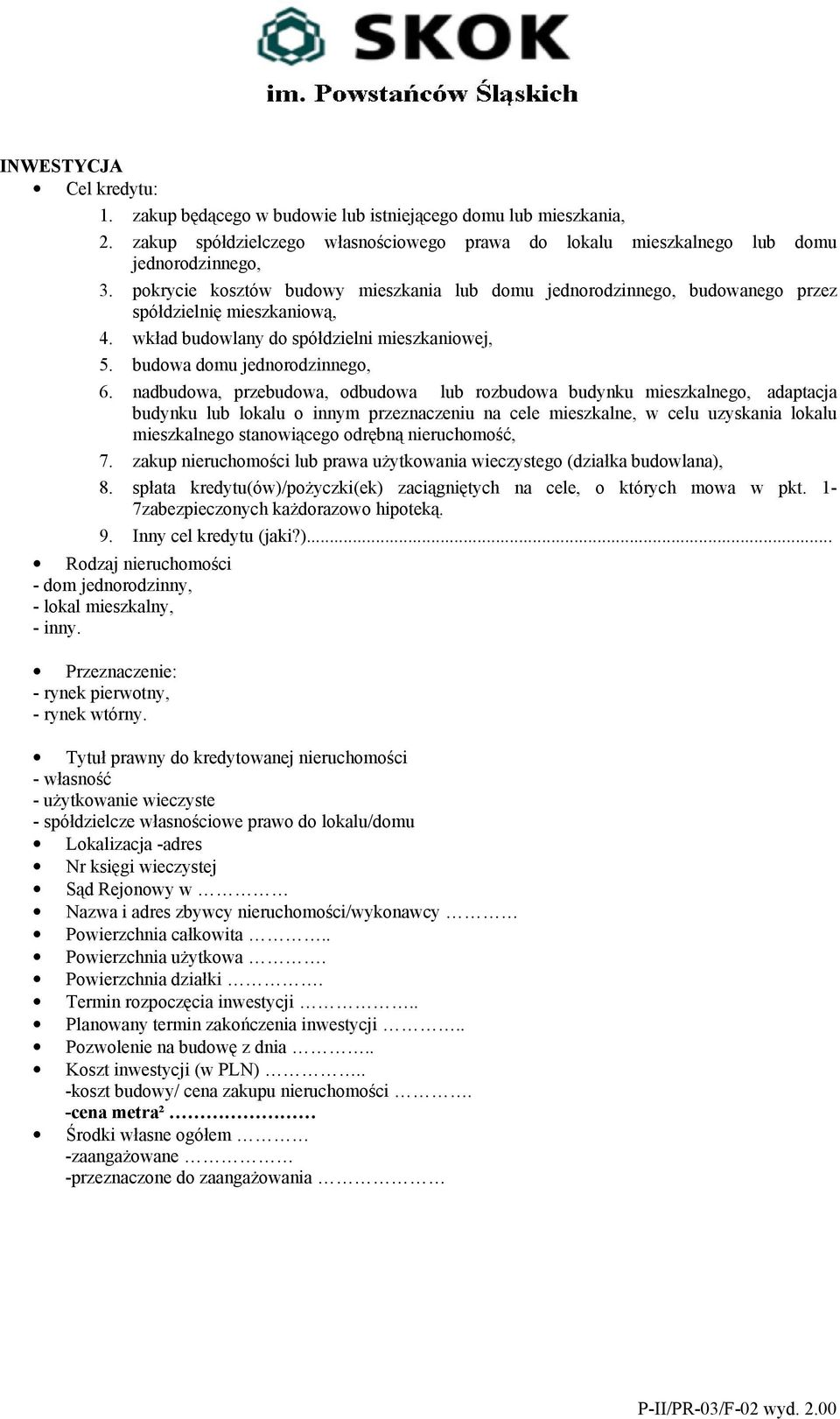 nadbudowa, przebudowa, odbudowa lub rozbudowa budynku mieszkalnego, adaptacja budynku lub lokalu o innym przeznaczeniu na cele mieszkalne, w celu uzyskania lokalu mieszkalnego stanowiącego odrębną