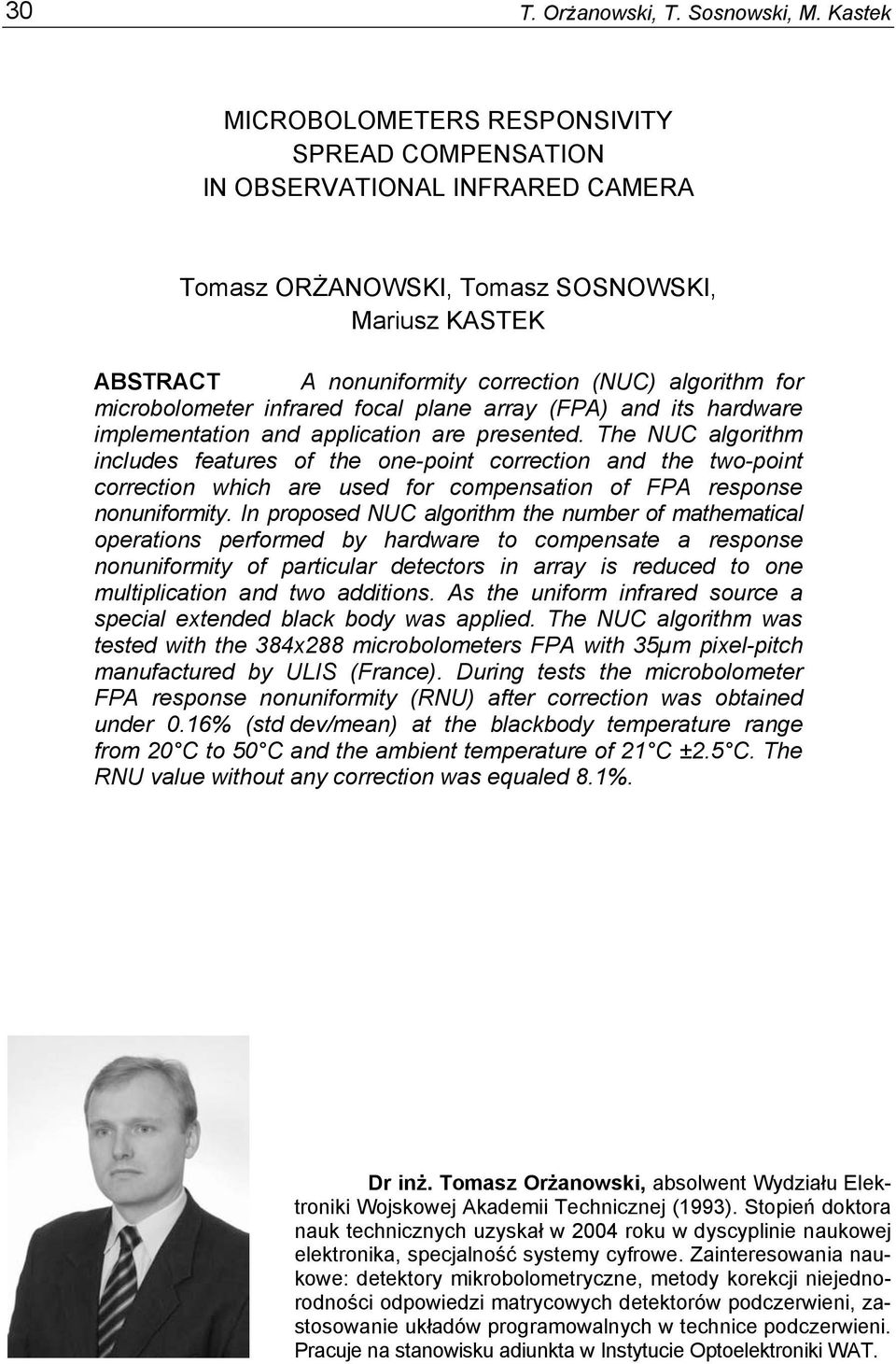 microbolometer infrared focal plane array (FPA) and its hardware implementation and application are presented.