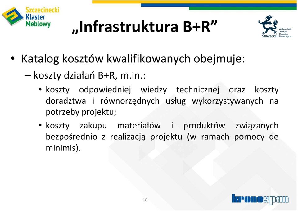 równorzędnych usług wykorzystywanych na potrzeby projektu; koszty zakupu