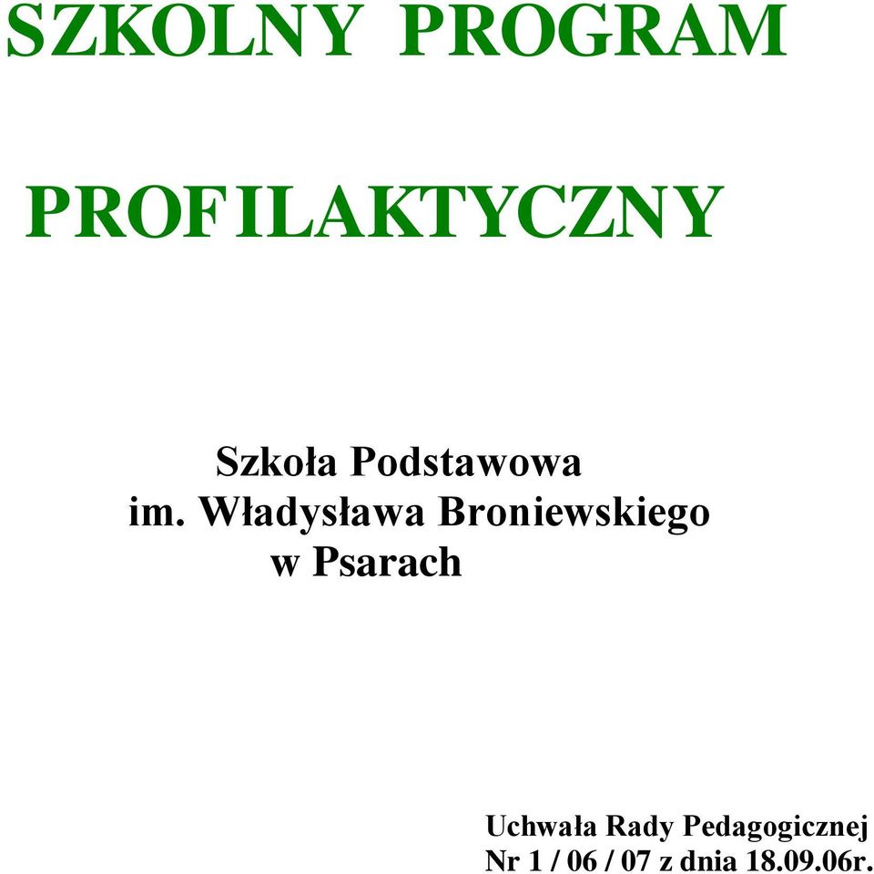 Władysława Broniewskiego w Psarach