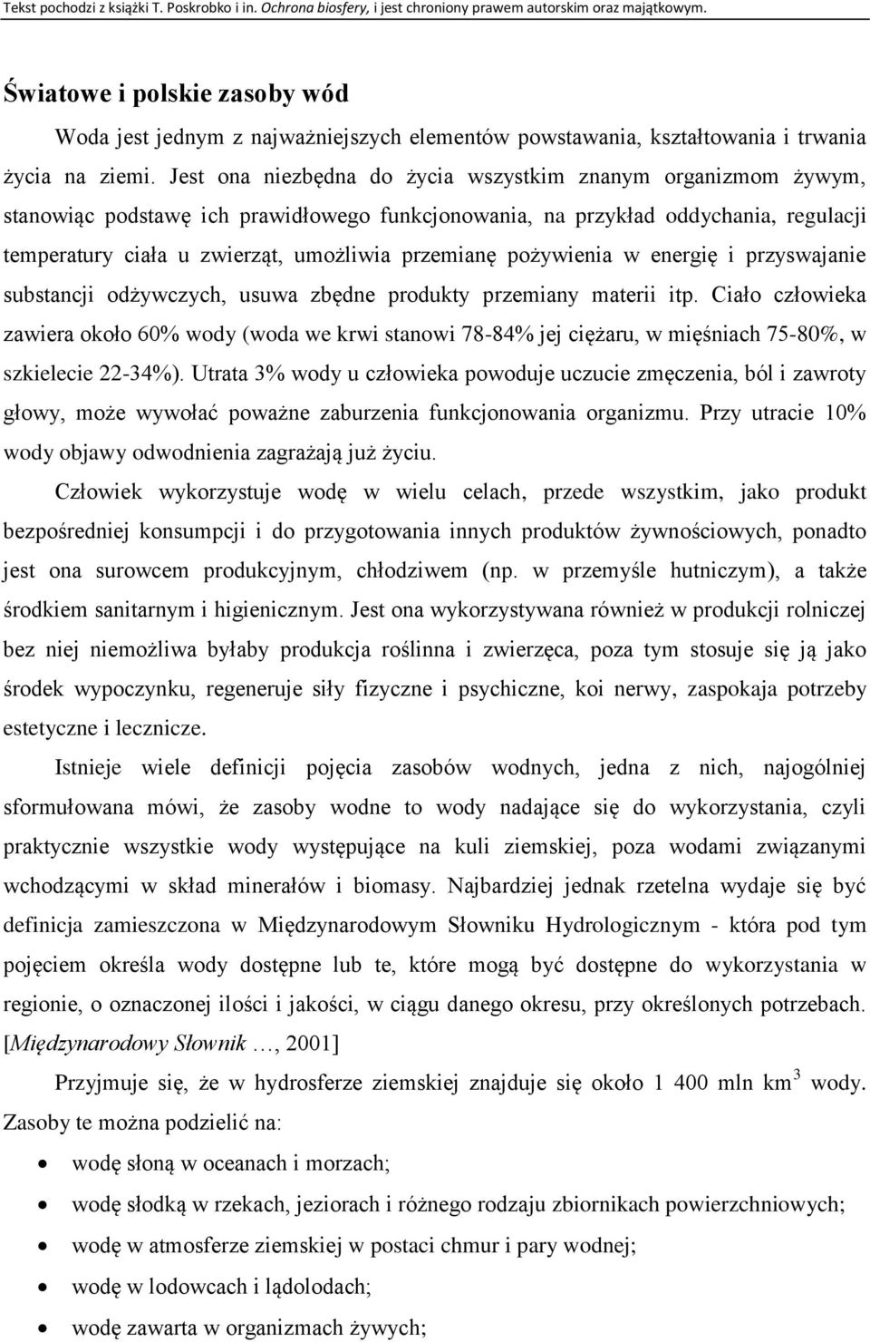 pożywienia w energię i przyswajanie substancji odżywczych, usuwa zbędne produkty przemiany materii itp.