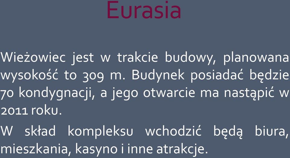 Budynek posiadać będzie 70 kondygnacji, a jego otwarcie