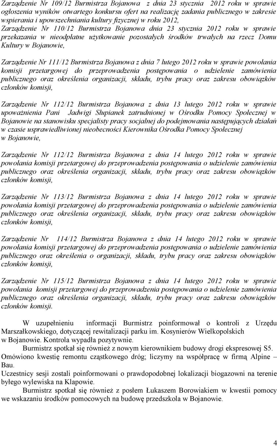 w Bojanowie, Zarządzenie Nr 111/12 Burmistrza Bojanowa z dnia 7 lutego 2012 roku w sprawie powołania komisji przetargowej do przeprowadzenia postępowania o udzielenie zamówienia publicznego oraz