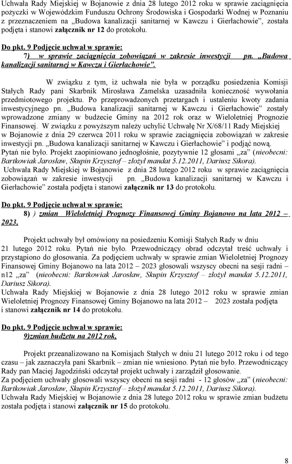 Budowa kanalizacji sanitarnej w Kawczu i Gierłachowie.