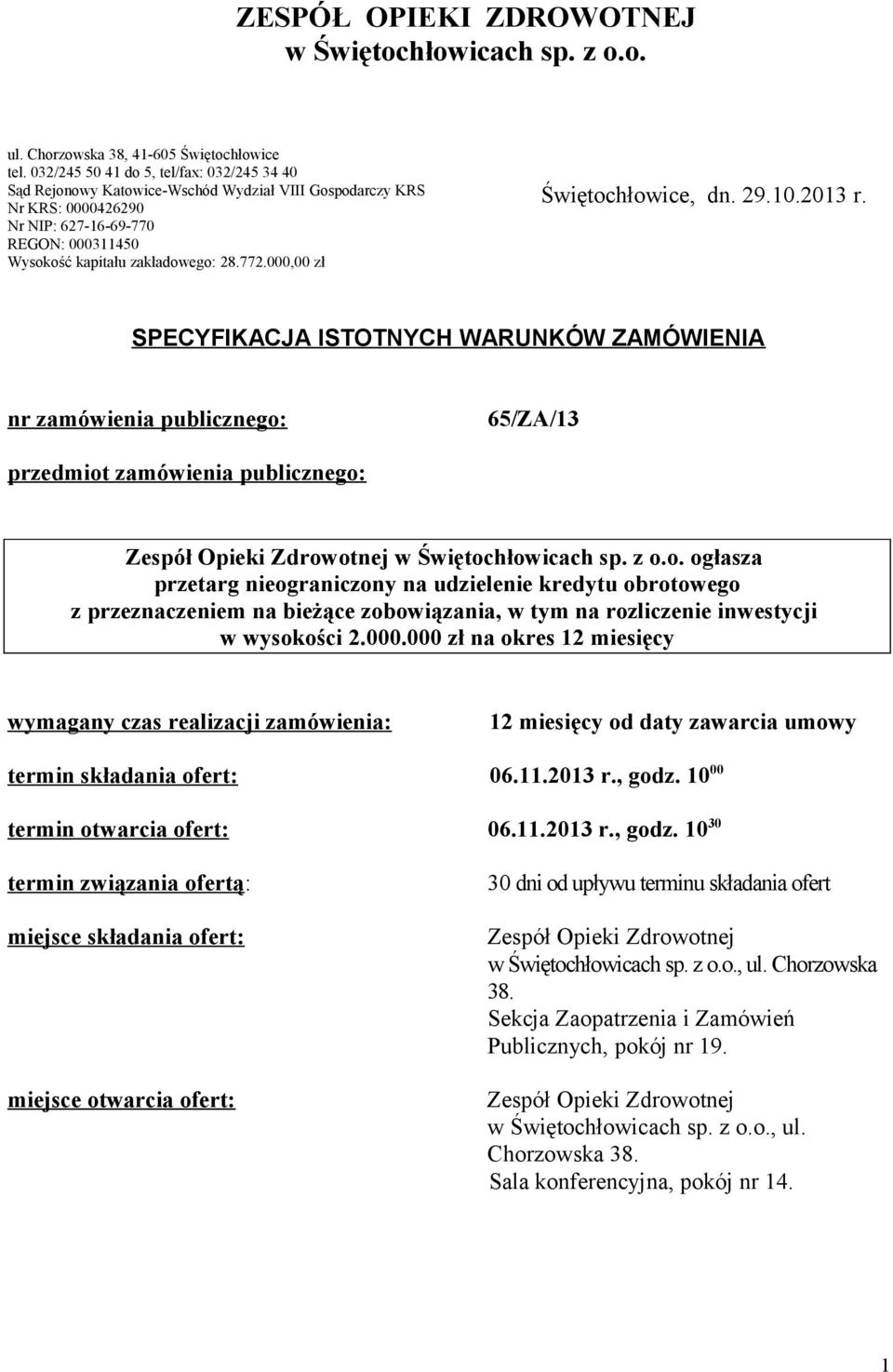 000,00 zł Świętochłowice, dn. 29.10.2013 r.