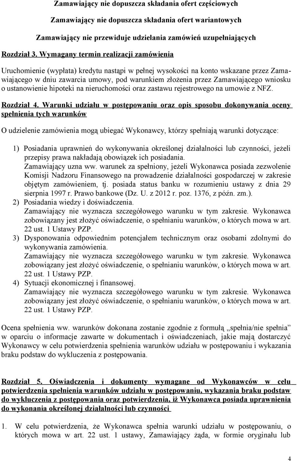 wniosku o ustanowienie hipoteki na nieruchomości oraz zastawu rejestrowego na umowie z NFZ. Rozdział 4.