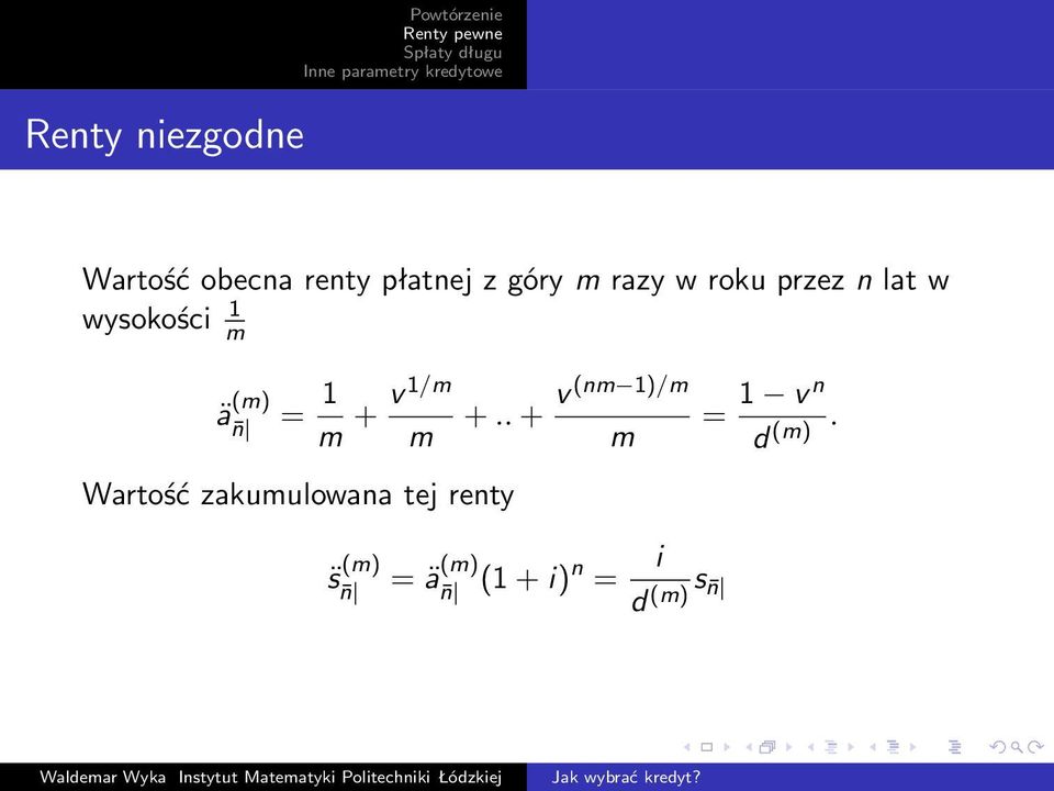 v 1/m m Wartość zakumulowana tej renty s (m) n +.