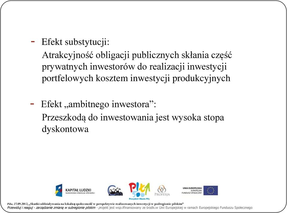 portfelowych kosztem inwestycji produkcyjnych - Efekt