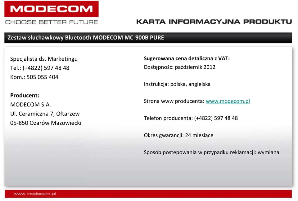 październik 2012 Instrukcja: polska, angielska Strona www producenta: www.modecom.
