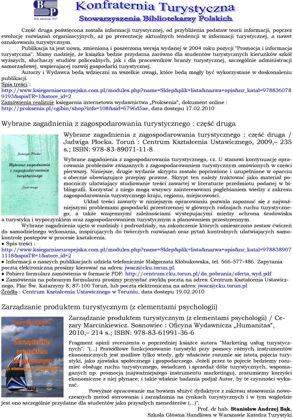 Mamy nadzieję, że książka będzie przydatna zarówn dla studentów turystycznych kierunków szkół wyższych, słuchaczy studiów plicealnych, jak i dla pracwników branży turystycznej, szczególnie