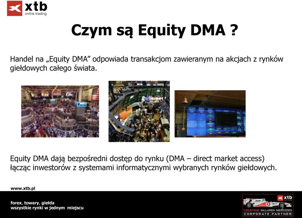 rynków giełdowych całego świata.