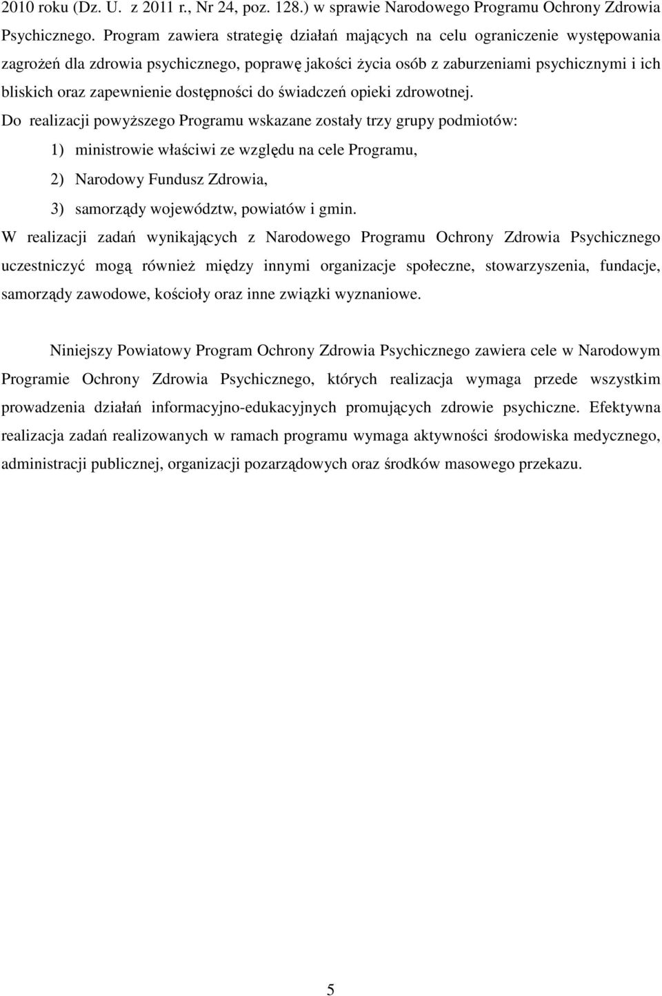 dostępności do świadczeń opieki zdrowotnej.