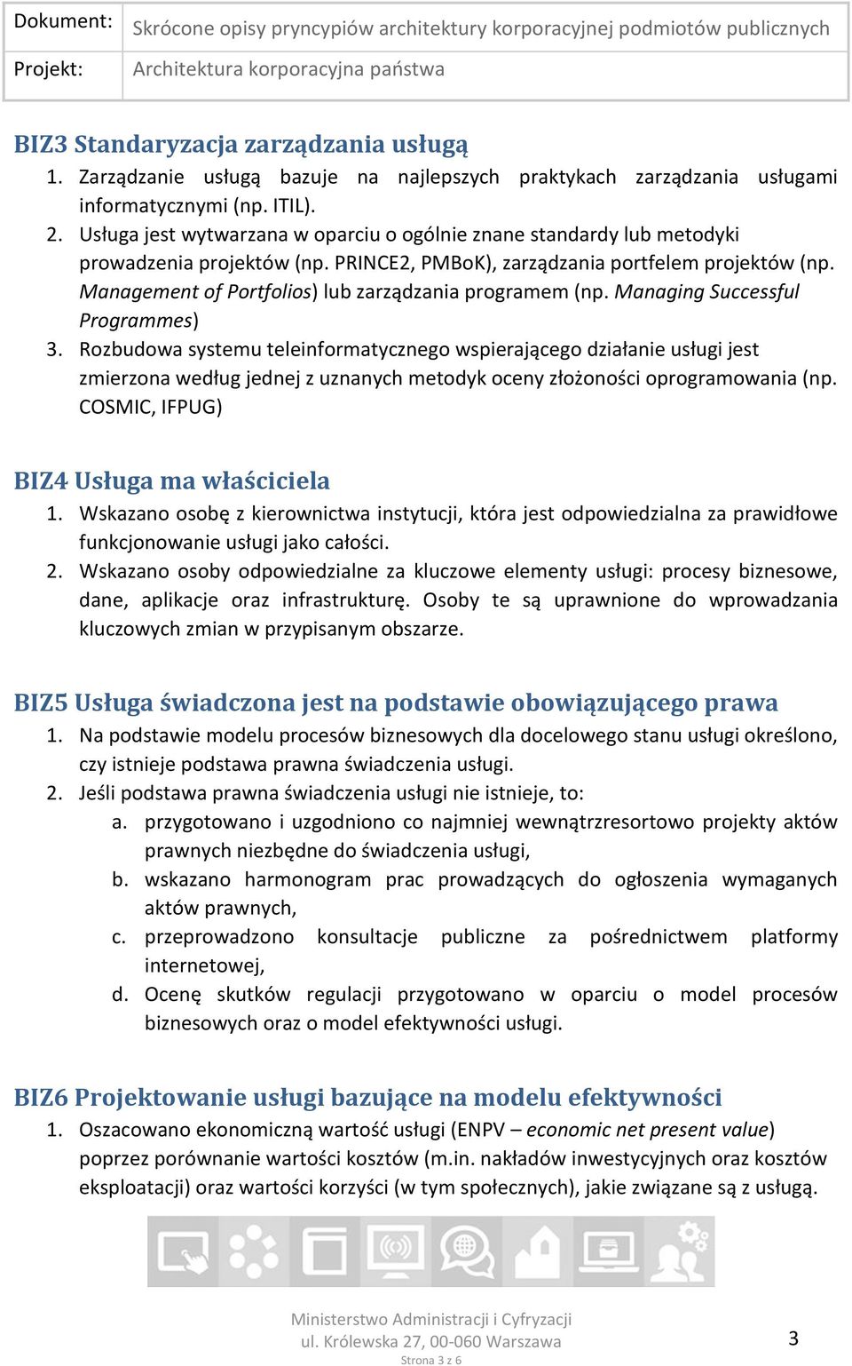 Management of Portfolios) lub zarządzania programem (np. Managing Successful Programmes) 3.