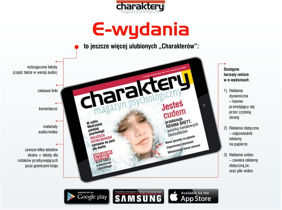 Dostępne formaty reklam w e-wydaniach: 1) Reklama dynamiczna banner przewijający się przez czytaną stronę 2) Reklama