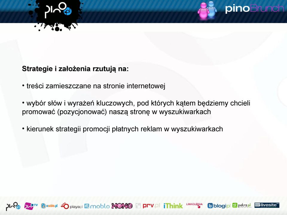 będziemy chcieli promować (pozycjonować) naszą stronę w