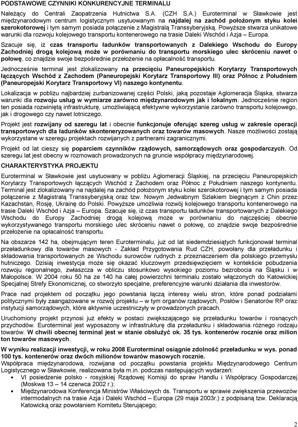 U Należący do Centrali Zaopatrzenia Hutnictwa S.A.