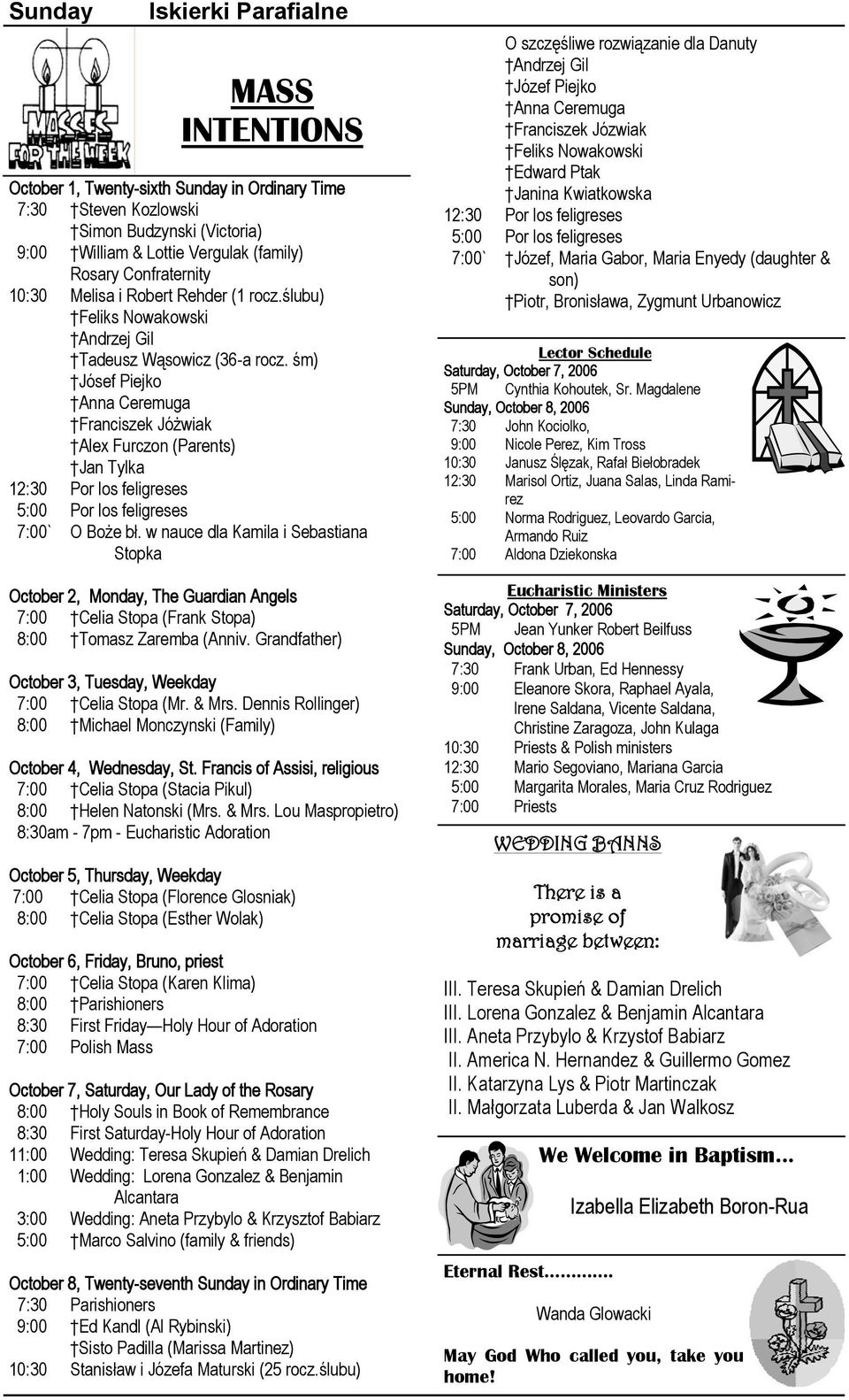 śm) Jósef Piejko Anna Ceremuga Franciszek Jóżwiak Alex Furczon (Parents) Jan Tylka 12:30 Por los feligreses 5:00 Por los feligreses 7:00` O Boże bł.