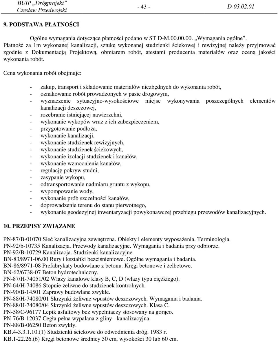 jakości wykonania robót.