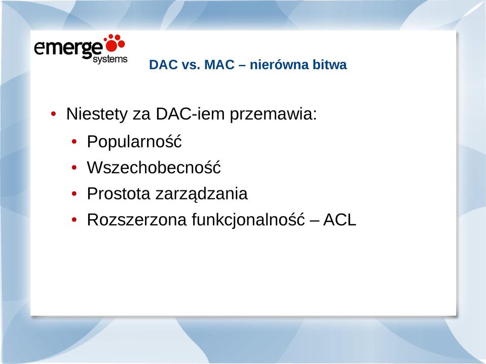 DAC-iem przemawia: Popularność