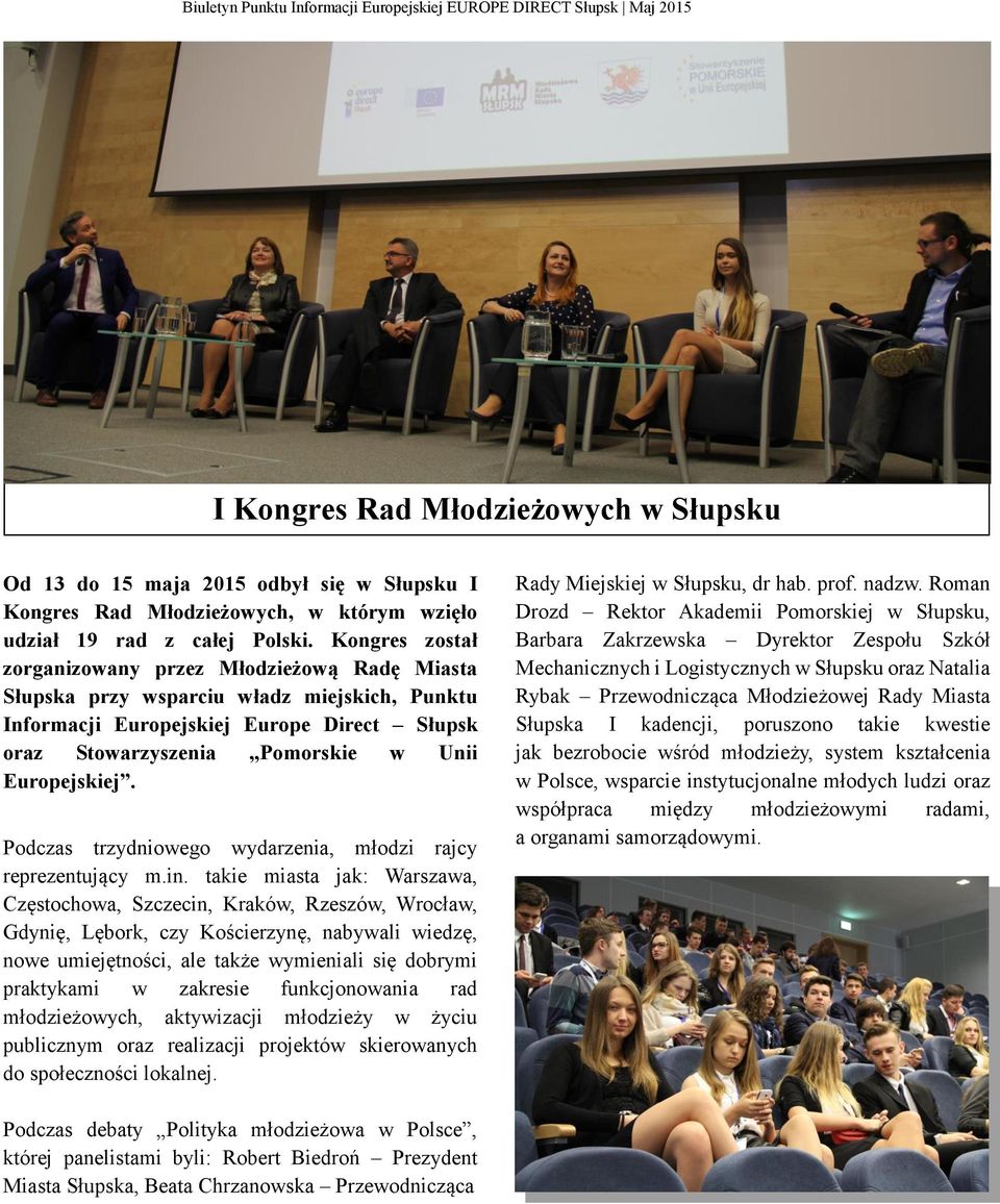 Podczas trzydniowego wydarzenia, młodzi rajcy reprezentujący m.in.