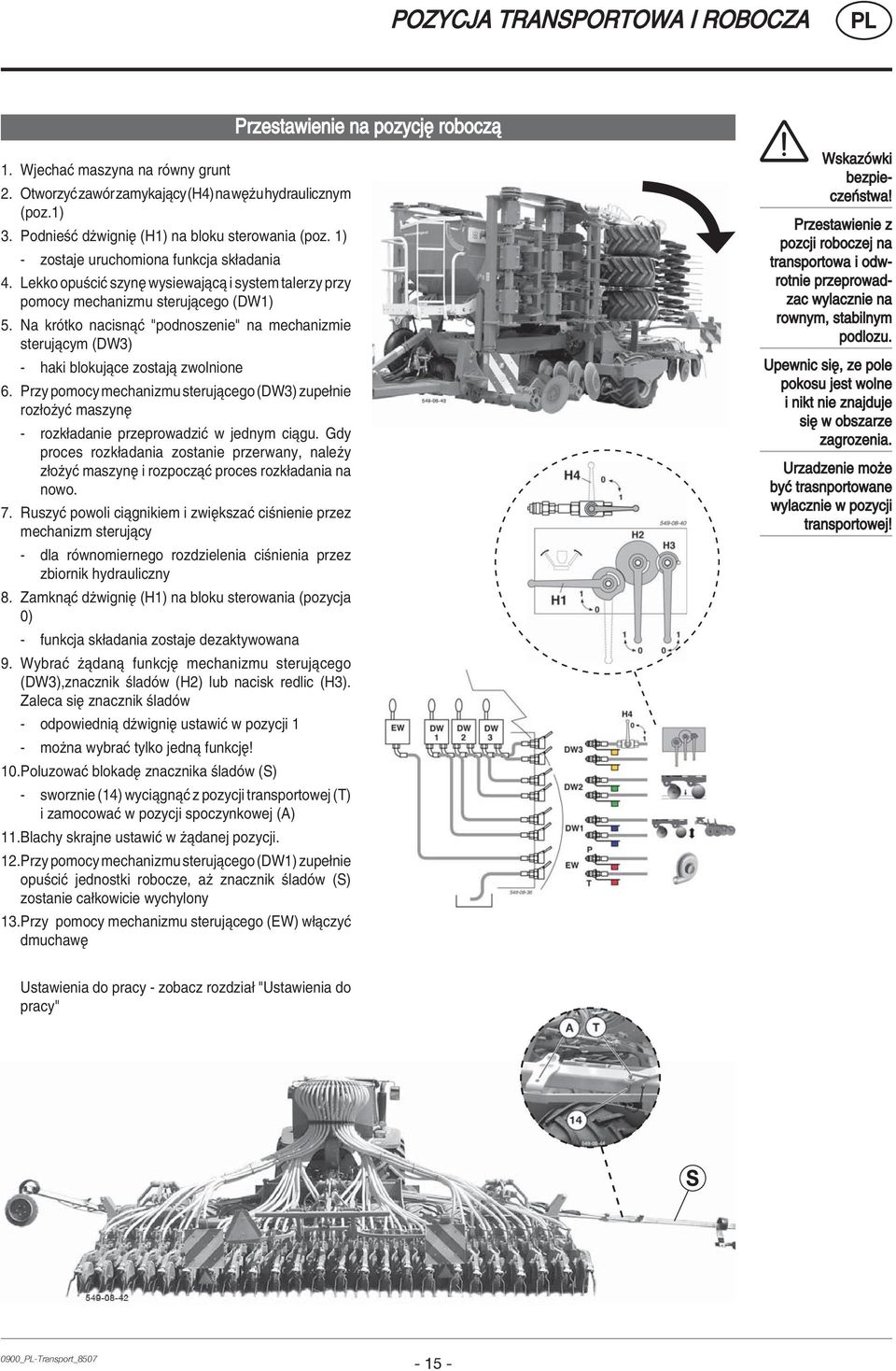 Na krûtko nacisnπê "podnoszenie" na mechanizmie sterujπcym (DW3) - haki blokujπce zostajπ zwolnione 6.
