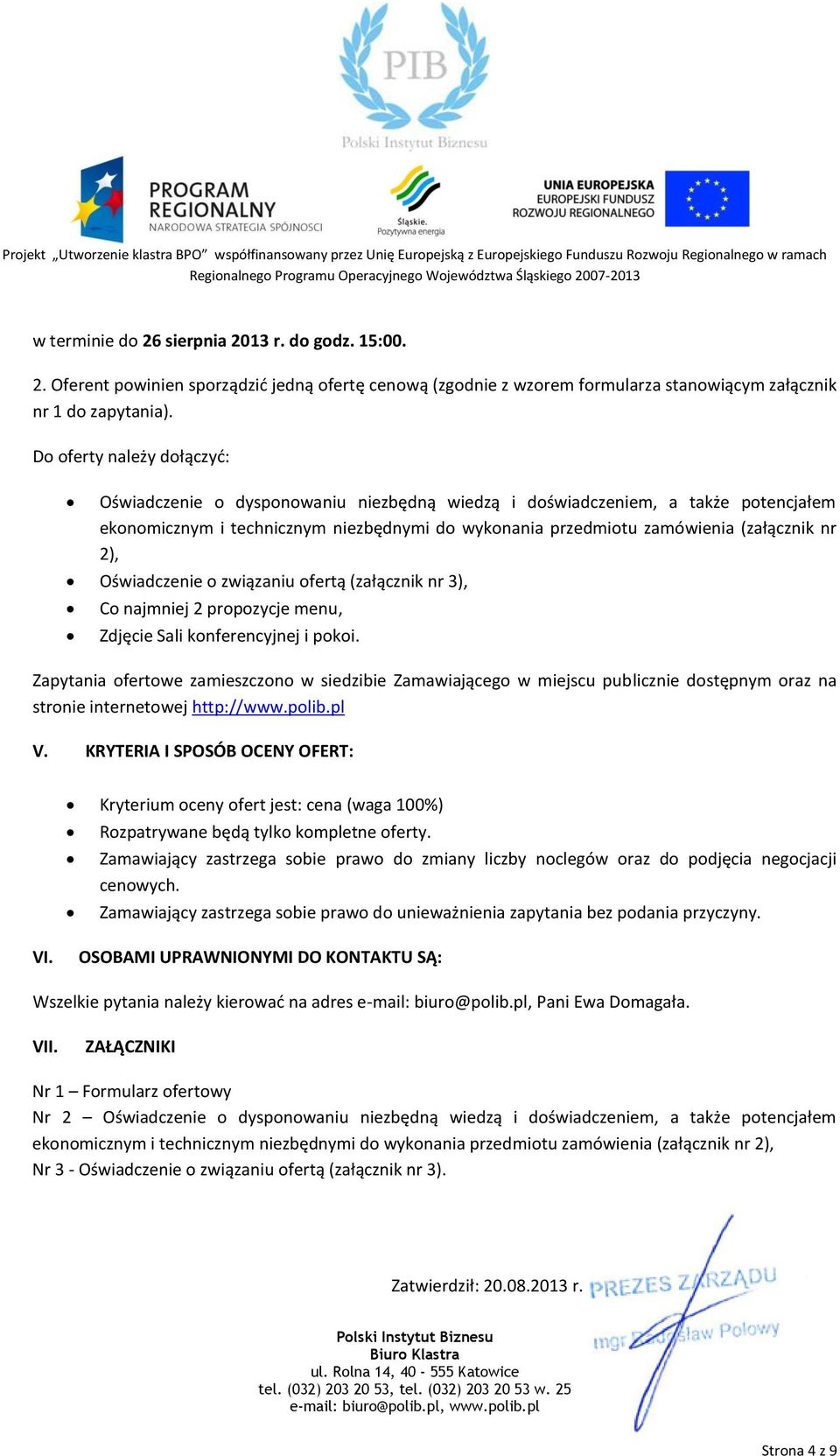 2), Oświadczenie o związaniu ofertą (załącznik nr 3), Co najmniej 2 propozycje menu, Zdjęcie Sali konferencyjnej i pokoi.