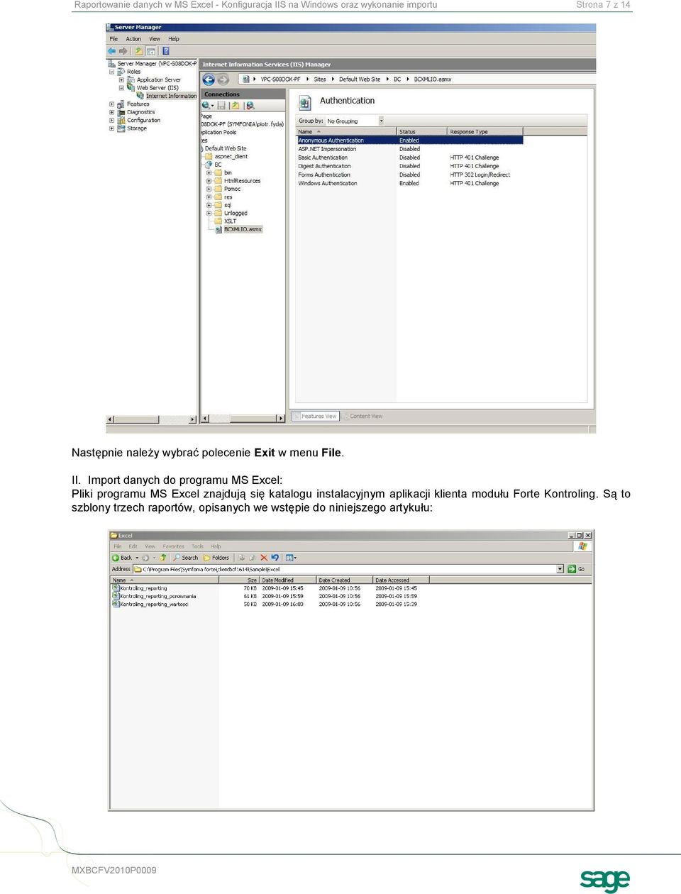 Import danych do programu MS Excel: Pliki programu MS Excel znajdują się katalogu