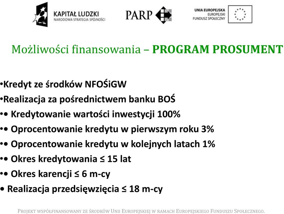 Oprocentowanie kredytu w pierwszym roku 3% Oprocentowanie kredytu w kolejnych