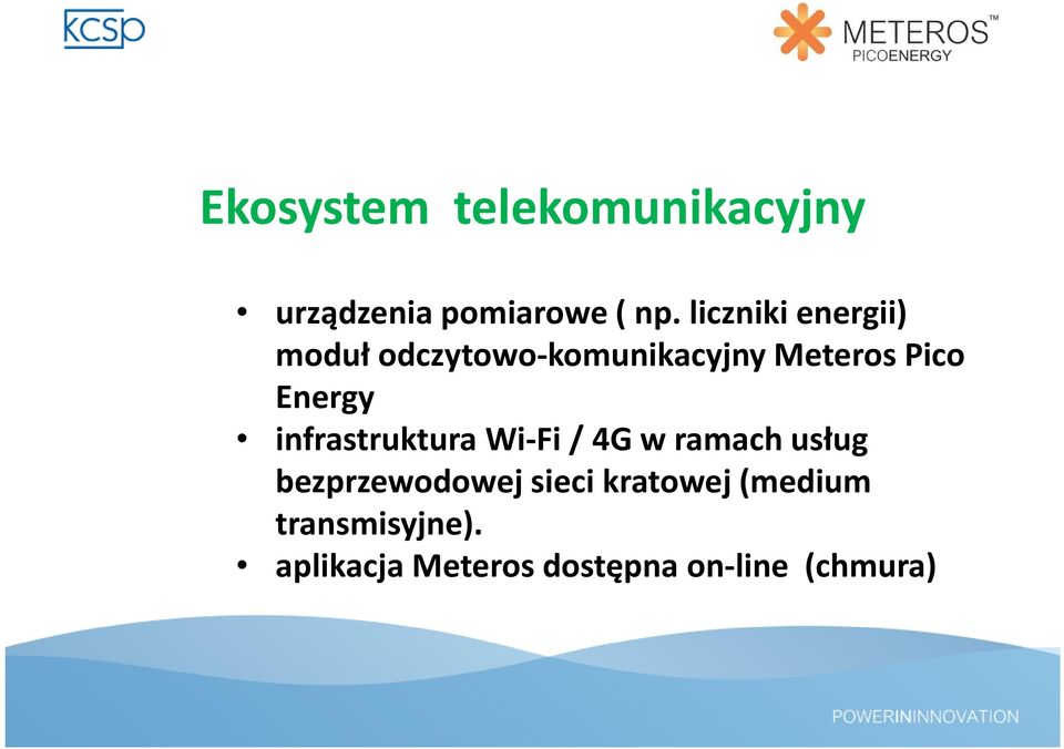 Energy infrastruktura Wi-Fi / 4G w ramach usług bezprzewodowej