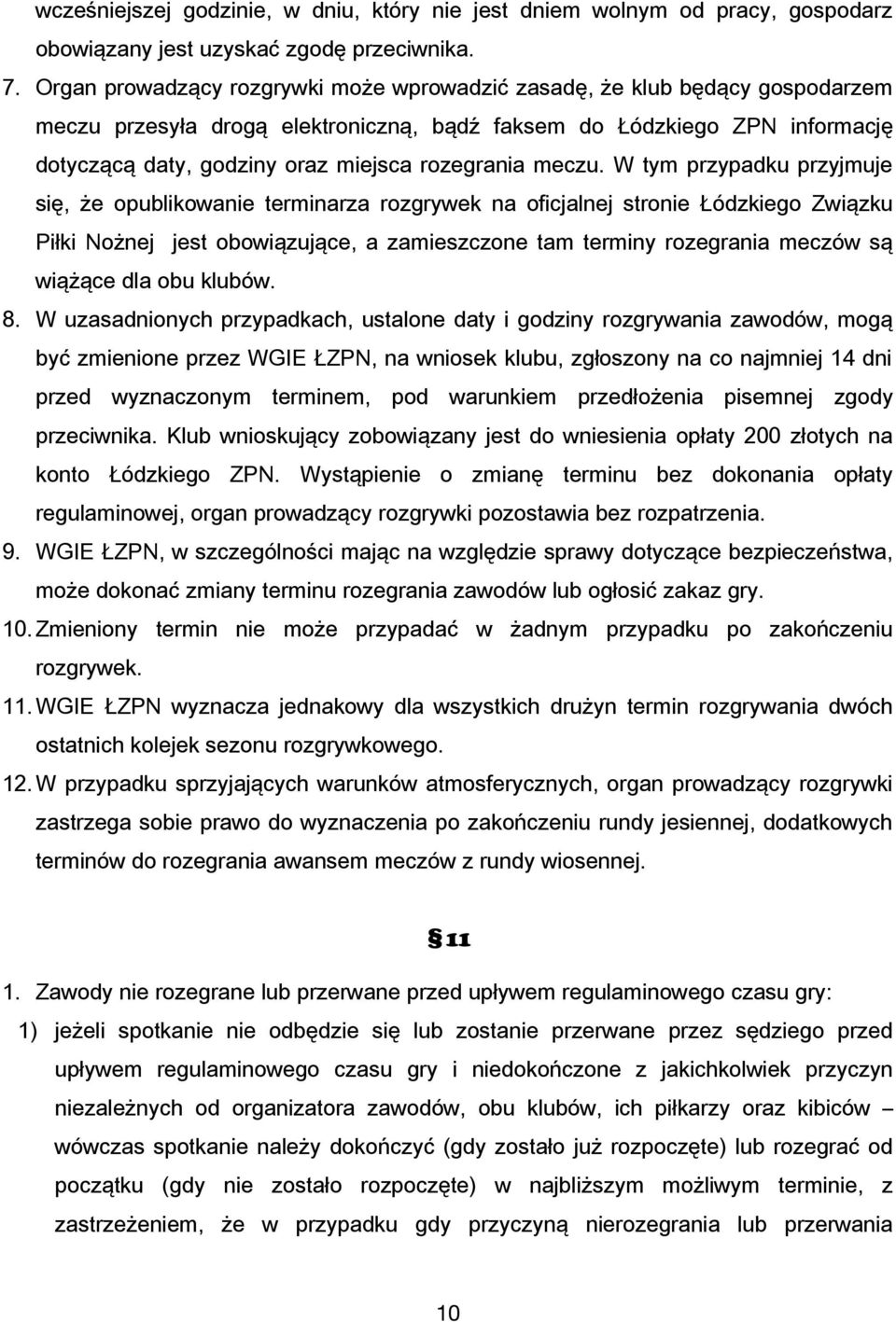 rozegrania meczu.