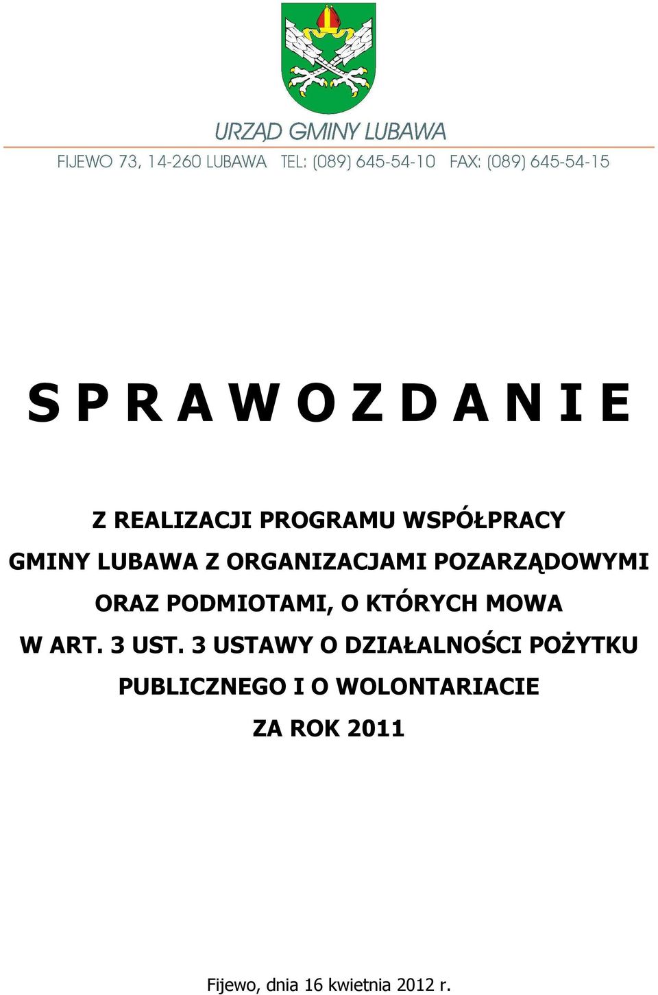 KTÓRYCH MOWA W ART. 3 UST.