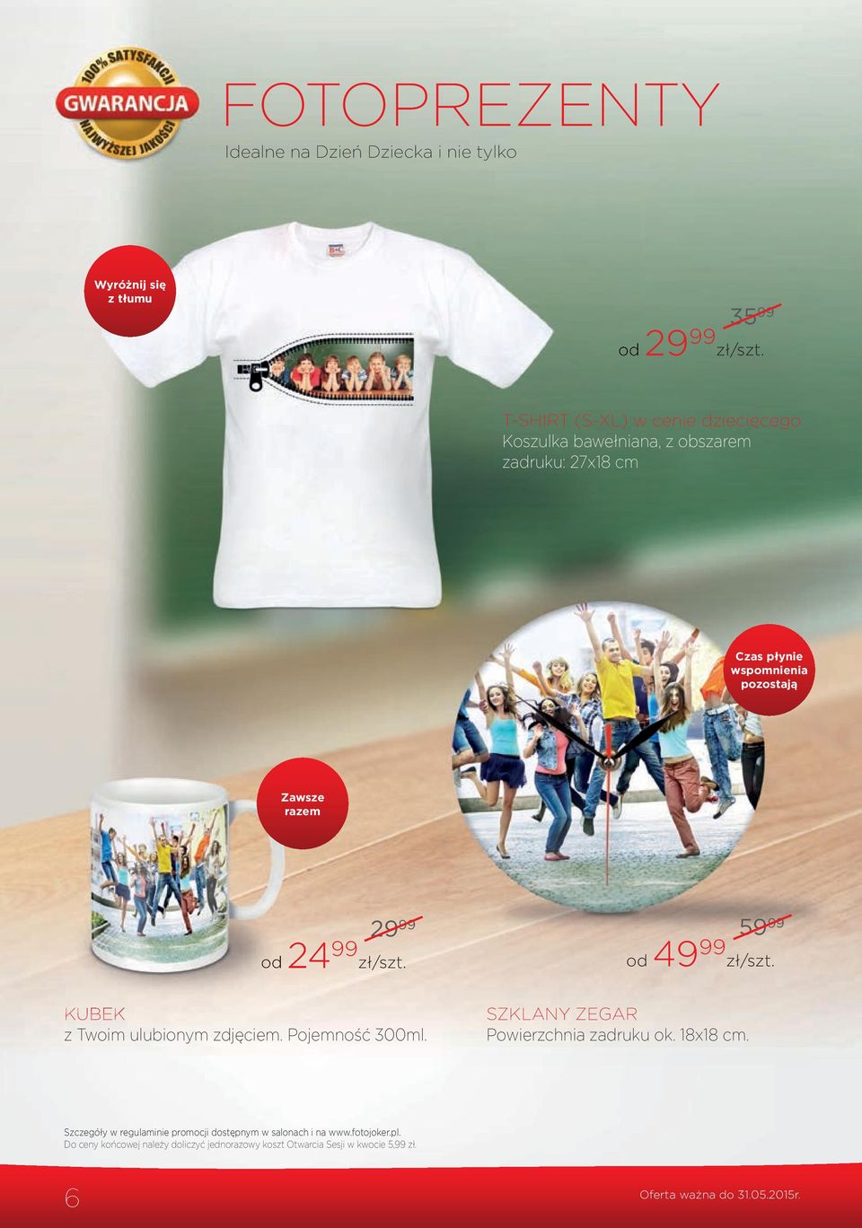 24 99 zł/szt. od 24 59 99 od 49 99 zł/szt. KUBEK z Twoim ulubionym zdjęciem. Pojemność 300ml. SZKLANY ZEGAR Powierzchnia zadruku ok. 18x18 cm.