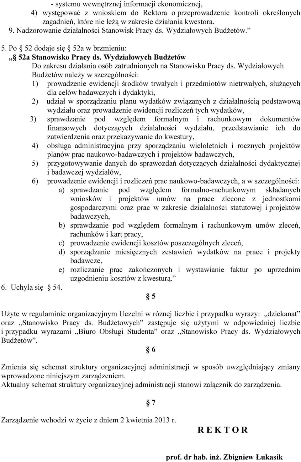 Wydziałowych Budżetów Do zakresu działania osób zatrudnionych na Stanowisku Pracy ds.