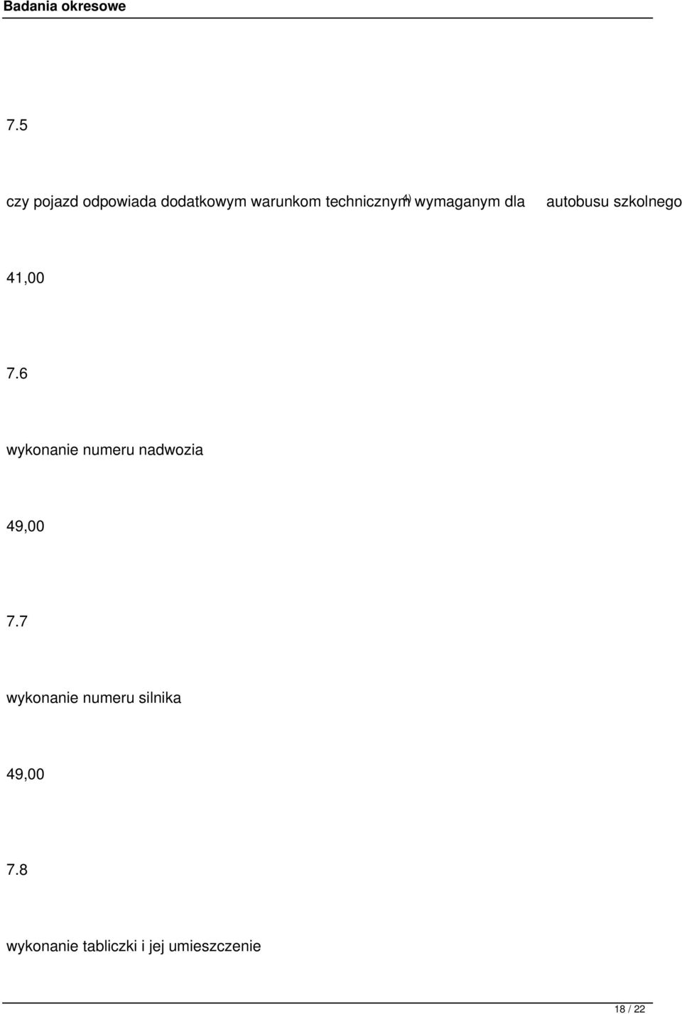 7.6 wykonanie numeru nadwozia 49,00 7.