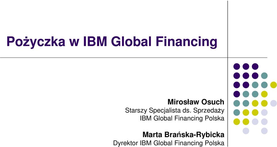 Sprzedaży IBM Global Financing Polska