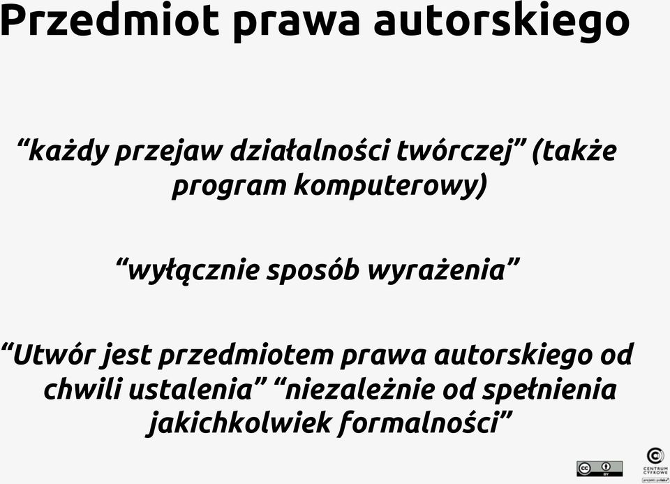 wyrażΐenia Utwór jest przedmiotem prawa autorskiego od