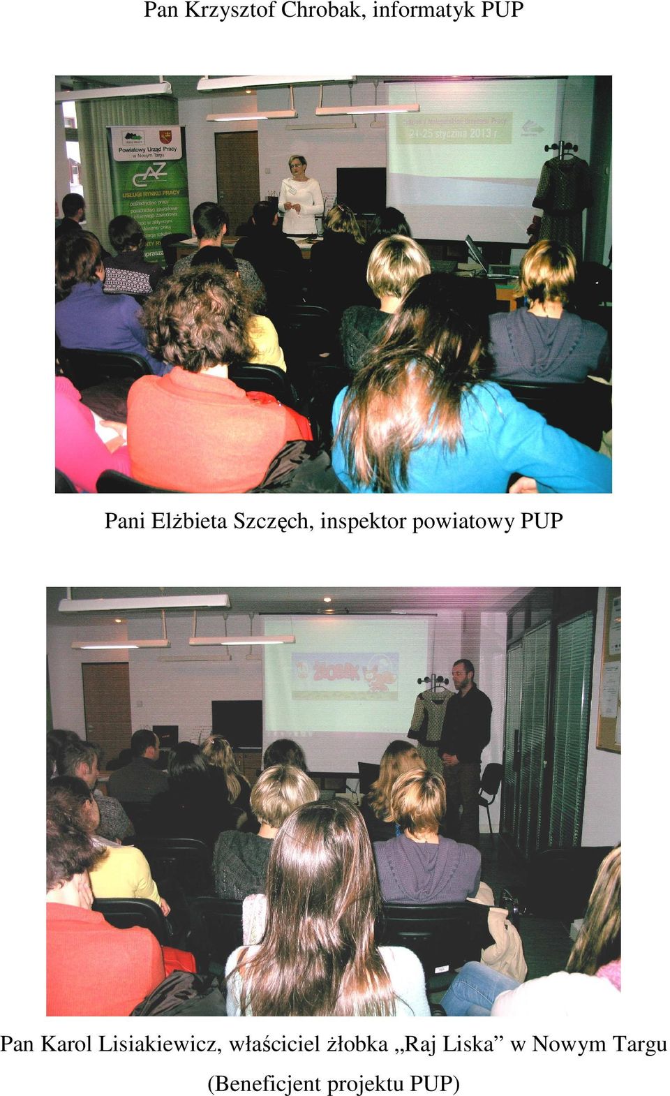 Pan Karol Lisiakiewicz, właściciel Ŝłobka