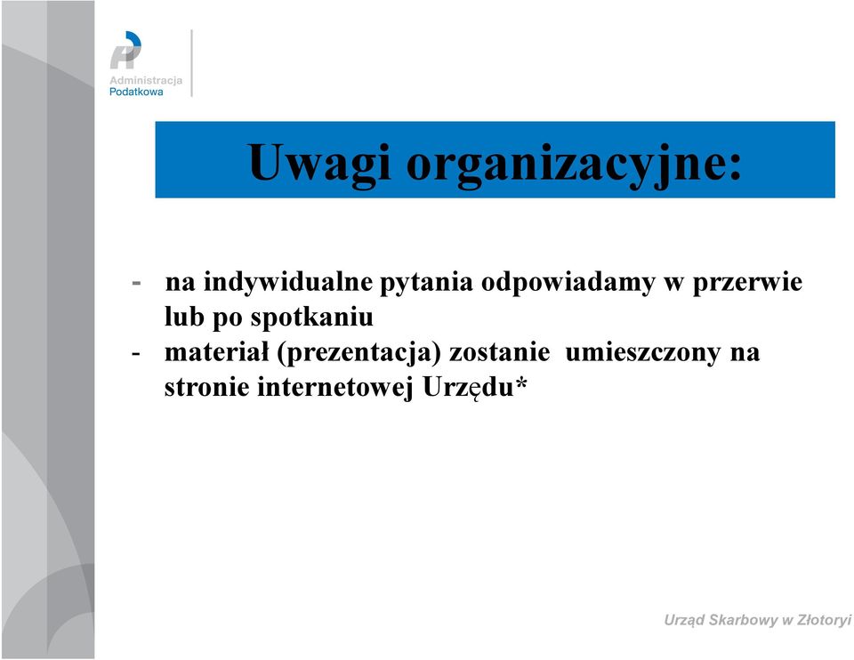 materiał (prezentacja) zostanie umieszczony na