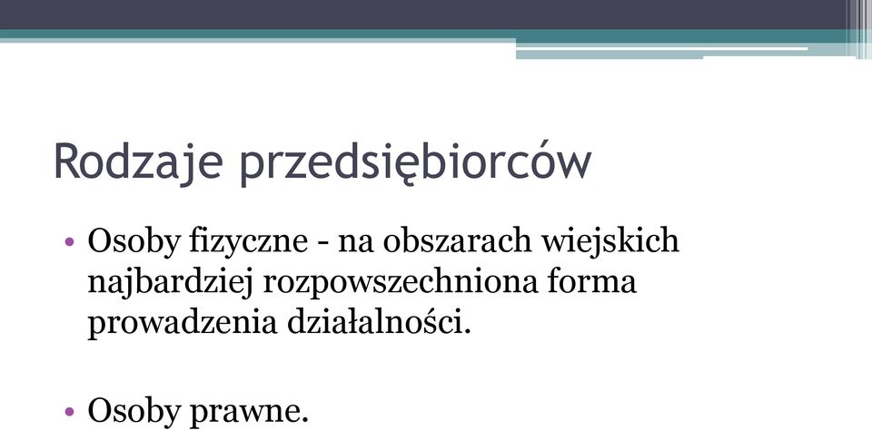 najbardziej rozpowszechniona forma