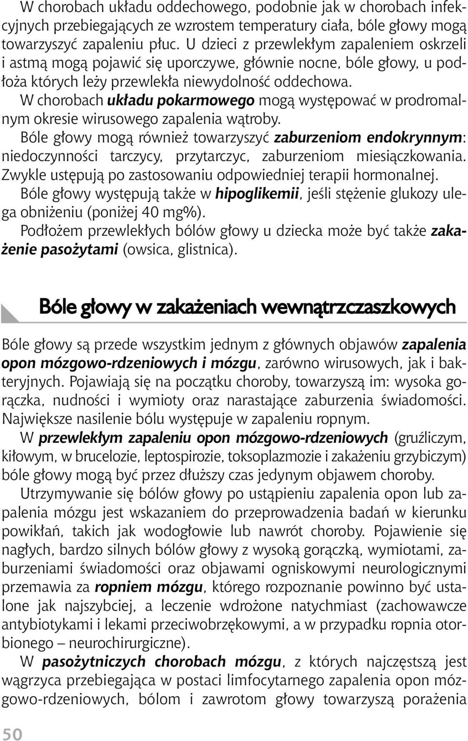 W chorobach uk adu pokarmowego mogà wyst powaç w prodromalnym okresie wirusowego zapalenia wàtroby.