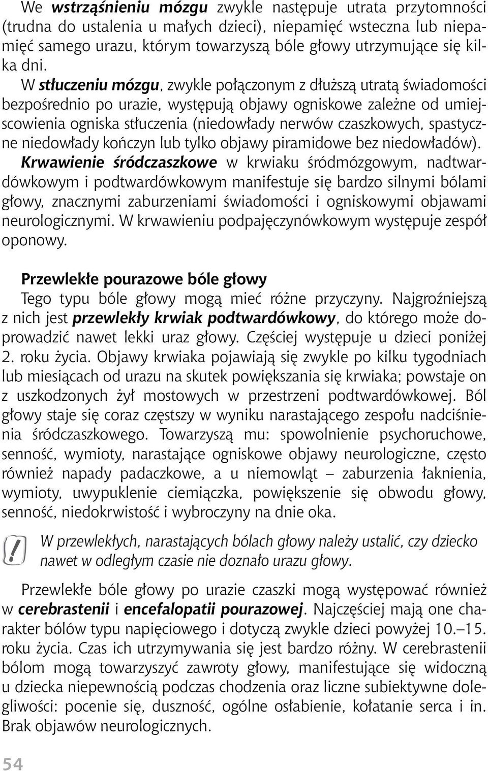 spastyczne niedow ady koƒczyn lub tylko objawy piramidowe bez niedow adów).