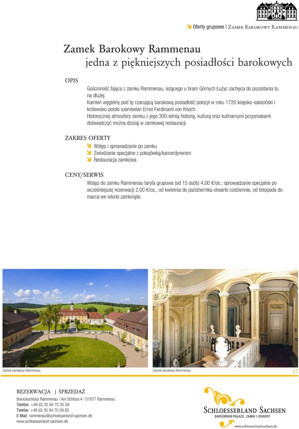 Historycznej atmosfery zamku z jego 300-letnią historią, kulturą oraz kulinarnymi przysmakami doświadczyć można dzisiaj w zamkowej restauracji.