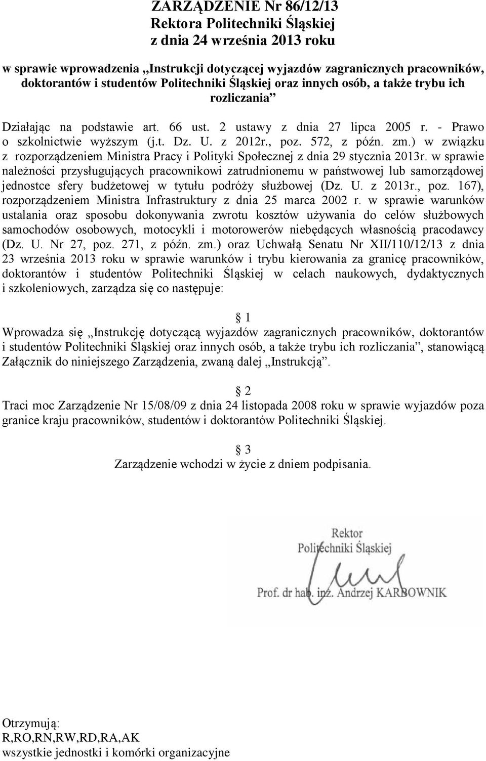 572, z późn. zm.) w związku z rozporządzeniem Ministra Pracy i Polityki Społecznej z dnia 29 stycznia 2013r.