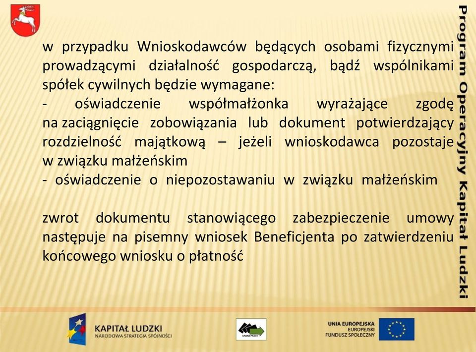 rozdzielność majątkową jeżeli wnioskodawca pozostaje w związku małżeńskim - oświadczenie o niepozostawaniu w związku małżeńskim