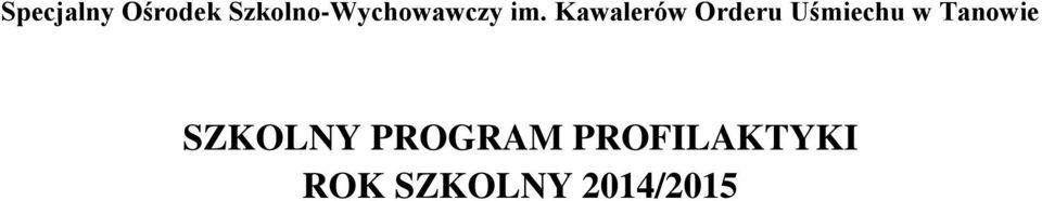 Kawalerów Orderu Uśmiechu w