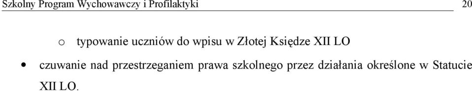 przestrzeganiem prawa szkolnego