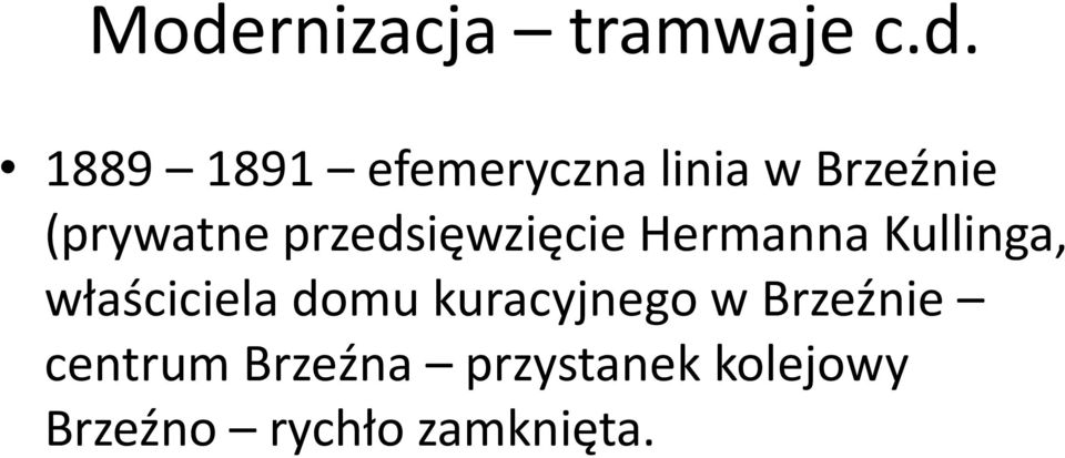 Kullinga, właściciela domu kuracyjnego w Brzeźnie