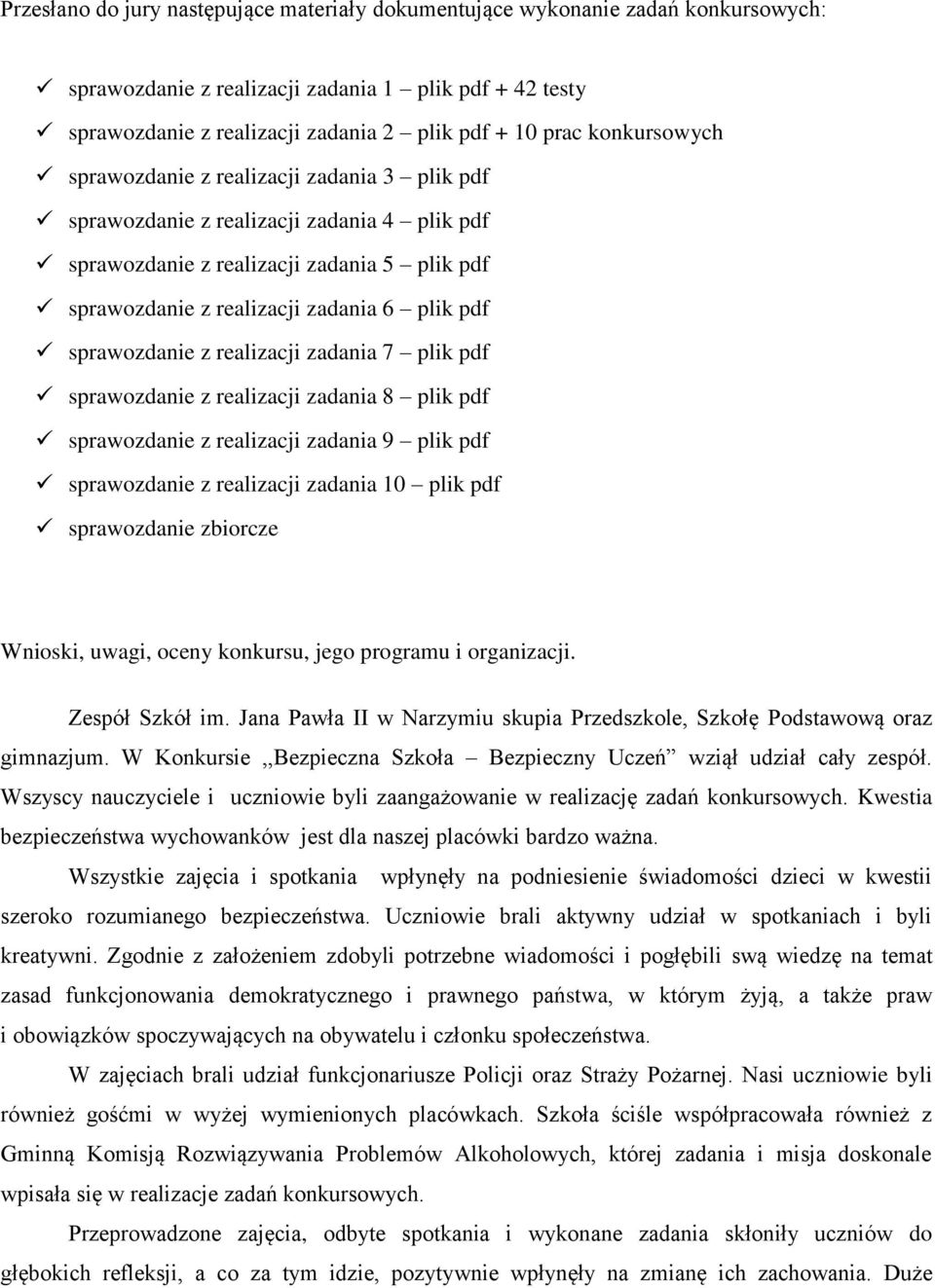 sprawozdanie z realizacji zadania 7 plik pdf sprawozdanie z realizacji zadania 8 plik pdf sprawozdanie z realizacji zadania 9 plik pdf sprawozdanie z realizacji zadania 10 plik pdf sprawozdanie